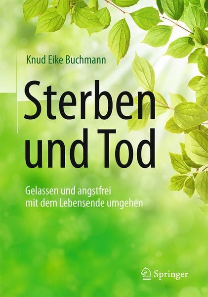 Sterben und Tod, Taschenbuch von Knud Eike Buchmann, Springer Berlin, 978-3-662-49755-5
