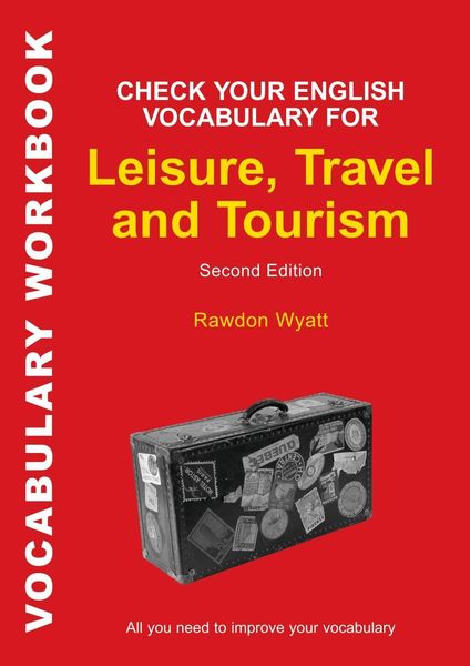 Produktbild: Check Your English Vocabulary for Leisure, Travel and Tourism