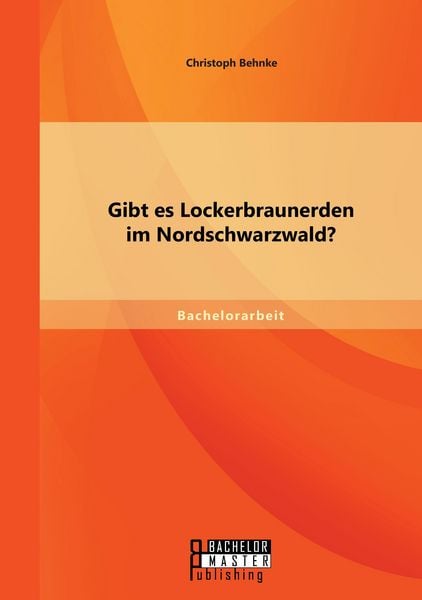 Produktbild: Gibt es Lockerbraunerden im Nordschwarzwald?