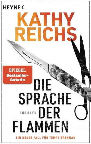 Die Sprache der Flammen, Taschenbuch von Kathy Reichs, Heyne, 9783453443952