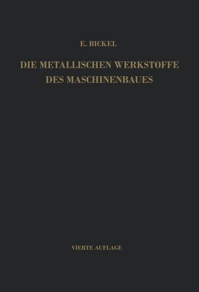 Produktbild: Die Metallischen Werkstoffe des Maschinenbaues