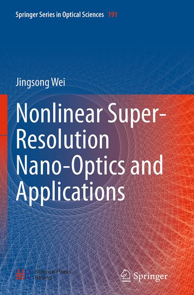 Produktbild: Nonlinear Super-Resolution Nano-Optics and Applications