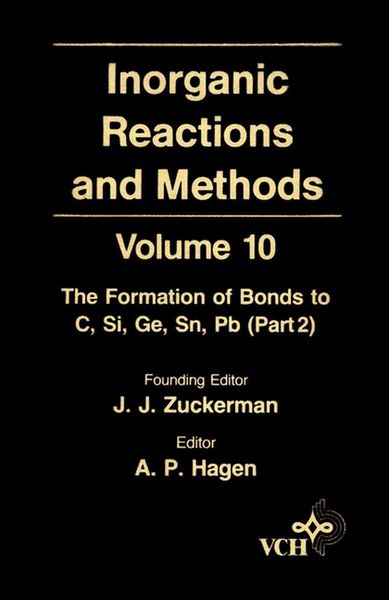 Produktbild: Inorganic Reactions and Methods, The Formation of Bonds to C, Si, Ge, Sn, Pb (Part 2)
