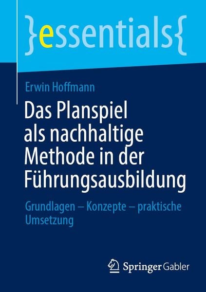 Produktbild: Das Planspiel als nachhaltige Methode in der F&uuml;hrungsausbildung