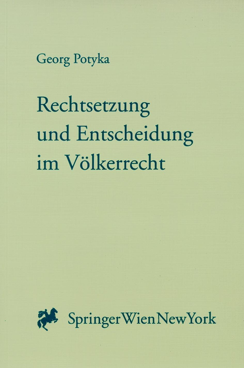 Produktbild: Rechtsetzung und Entscheidung im V&ouml;lkerrecht