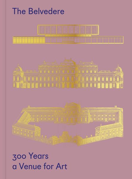 Produktbild: The Belvedere: 300 Years a Venue for Art