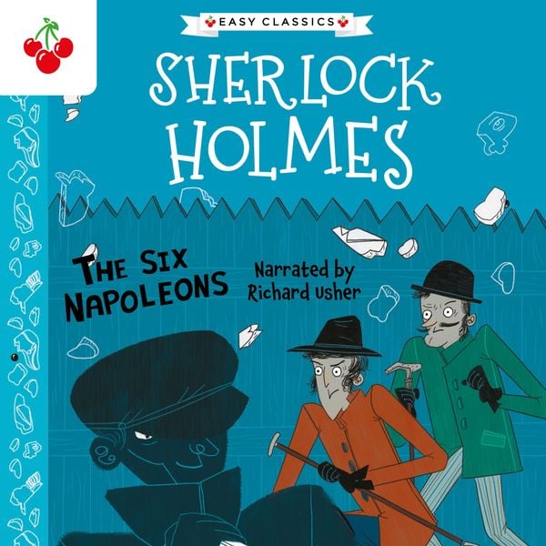 The Six Napoleons - Arthur Conan Doyle, Audio, 9781782264224