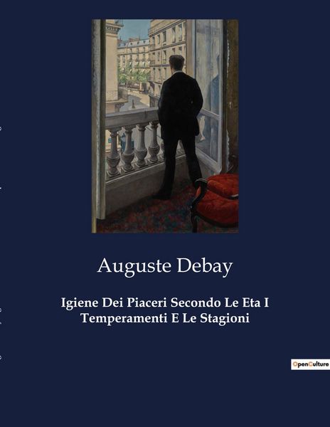 Produktbild: Igiene Dei Piaceri Secondo Le Eta I Temperamenti E Le Stagioni