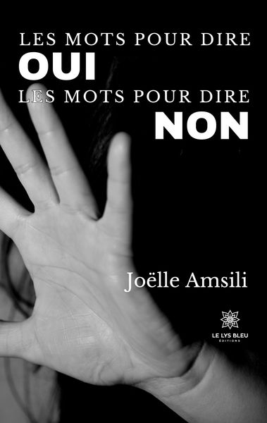 Produktbild: Jo&euml;lle Amsili: Mots pour dire oui Les mots pour dire non