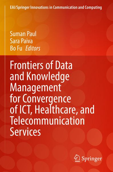 Produktbild: Frontiers of Data and Knowledge Management for Convergence of ICT, Healthcare, and Telecommunication Services