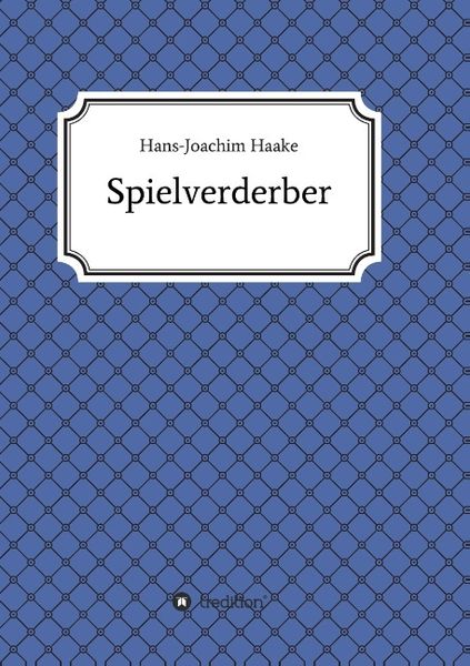 Produktbild: Tobias Blank Spielverderber