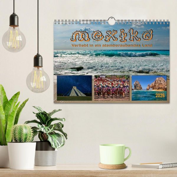 Produktbild: Mexiko - verliebt in ein atemberaubendes Land (Wandkalender 2026 DIN A4 quer), CALVENDO Monatskalender