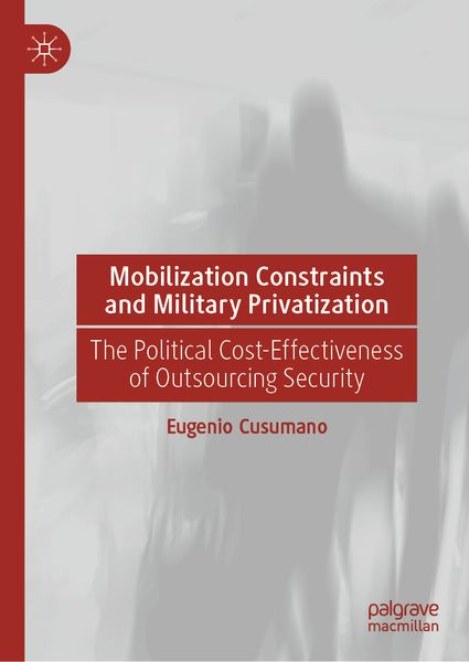 Produktbild: Mobilization Constraints and Military Privatization