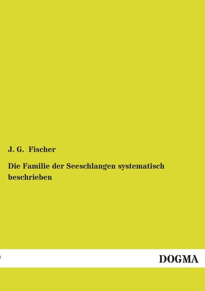 Produktbild: Die Familie der Seeschlangen systematisch beschrieben