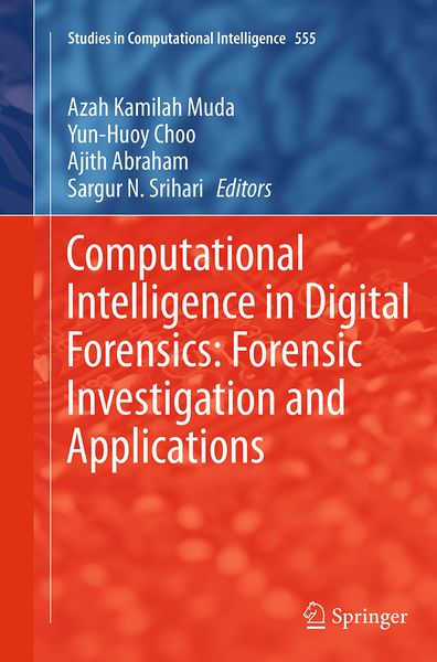Produktbild: Computational Intelligence in Digital Forensics: Forensic Investigation and Applications