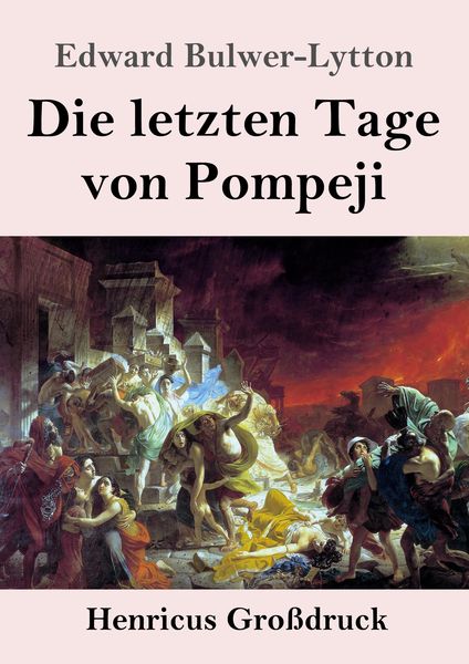 Produktbild: Die letzten Tage von Pompeji (Gro&szlig;druck)