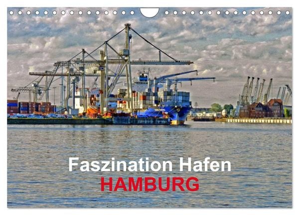 Produktbild: Faszination Hafen - Hamburg (Wandkalender 2026 DIN A4 quer), CALVENDO Monatskalender