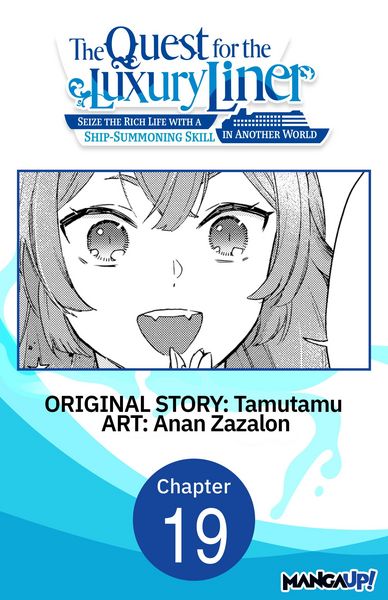 Produktbild: The Quest for the Luxury Liner: Seize the Rich Life with a Ship-Summoning Skill in Another World #019