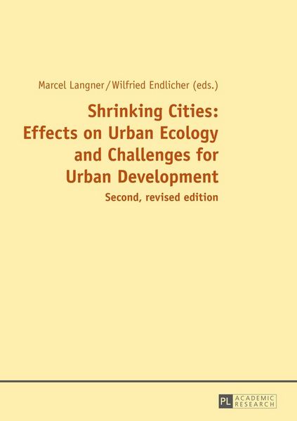 Produktbild: Shrinking Cities: Effects on Urban Ecology and Challenges for Urban Development