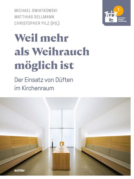 Produktbild: Weil mehr als Weihrauch m&ouml;glich ist &ndash; Der Einsatz von D&uuml;ften im Kirchenraum