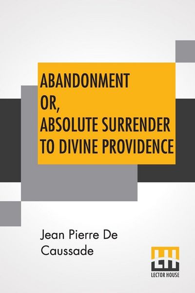 Produktbild: Abandonment Or, Absolute Surrender To Divine Providence