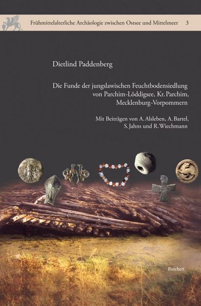 Produktbild: Die Funde der jungslawischen Feuchtbodensiedlung von Parchim-L&ouml;ddigsee, Kr. Parchim, Mecklenburg-Vorpommern