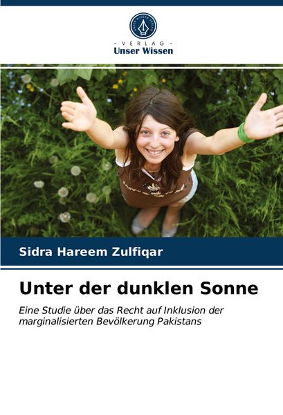 Unter der dunklen Sonne, Taschenbuch von Sidra Hareem Zulfiqar, Verlag Unser Wissen, 9786203338164