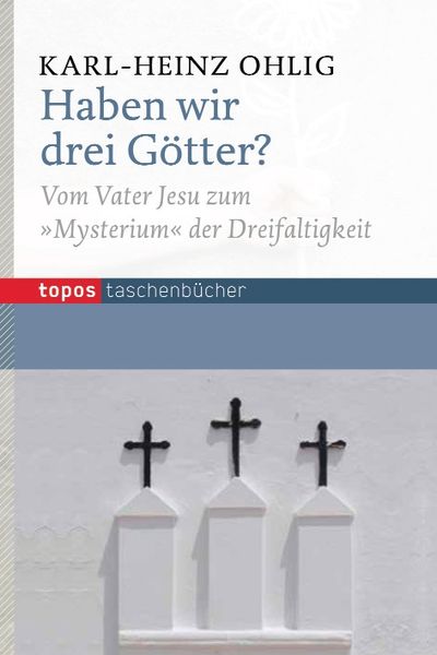 Produktbild: Haben wir drei G&ouml;tter?
