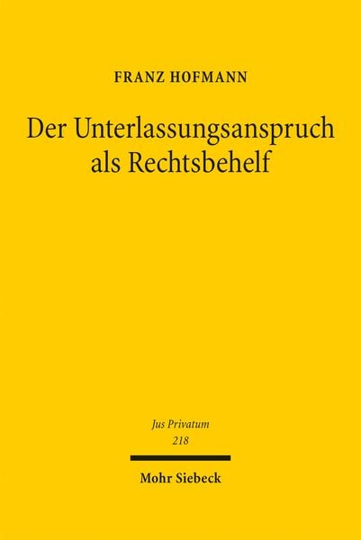 Produktbild: Der Unterlassungsanspruch als Rechtsbehelf