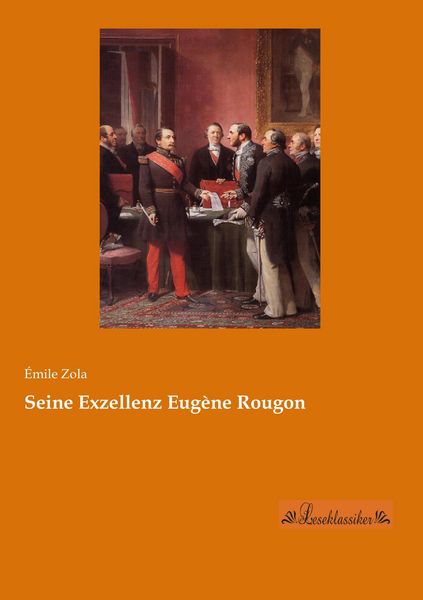 Produktbild: Seine Exzellenz Eug&egrave;ne Rougon