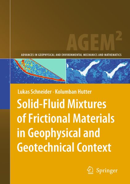 Produktbild: Solid-Fluid Mixtures of Frictional Materials in Geophysical and Geotechnical Context