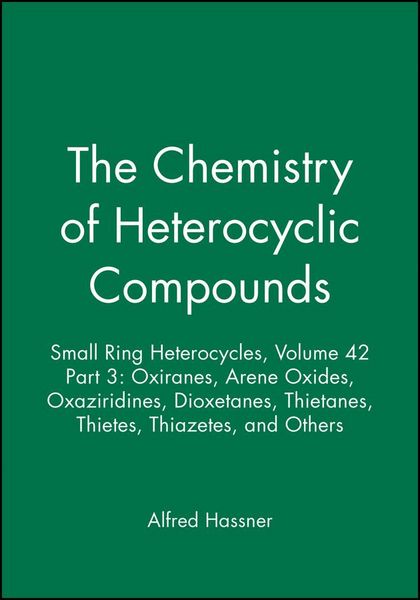 Produktbild: Small Ring Heterocycles, Volume 42, Part 3