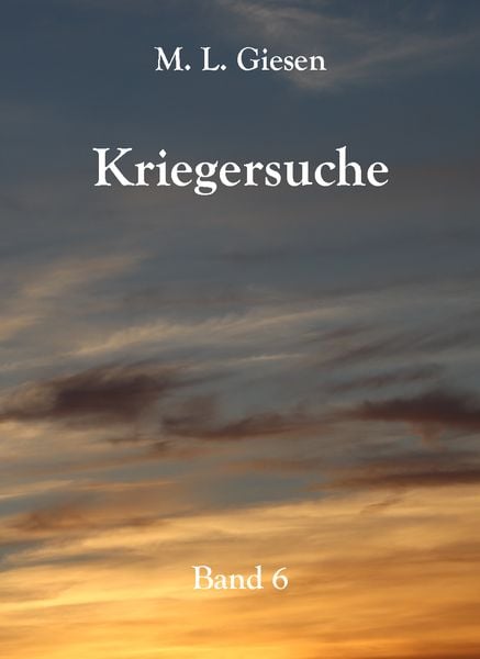 Kriegersuche, Taschenbuch von M. L. Giesen, Rediroma-Verlag, 9783961039296