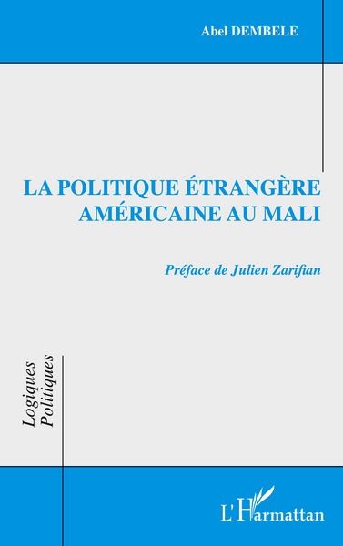 Produktbild: La politique &eacute;trang&egrave;re am&eacute;ricaine au Mali