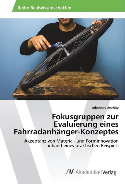 Produktbild: Fokusgruppen zur Evaluierung eines Fahrradanh&auml;nger-Konzeptes