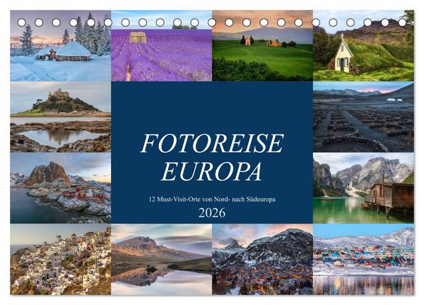 Produktbild: Fotoreise Europa, 12 Must-Visit-Orte von Nord- nach S&uuml;deuropa (Tischkalender 2026 DIN A5 quer), CALVENDO Monatskalender