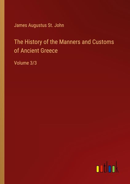 Produktbild: The History of the Manners and Customs of Ancient Greece