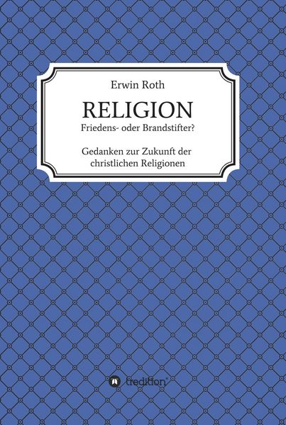 Produktbild: RELIGION - Friedens- oder Brandstifter?