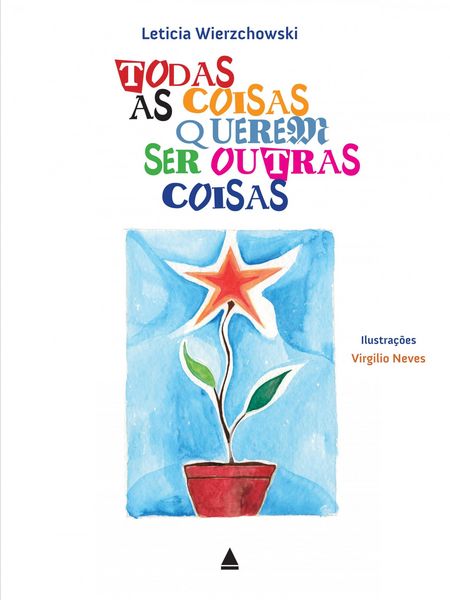 Produktbild: Todas as coisas querem ser outras coisas