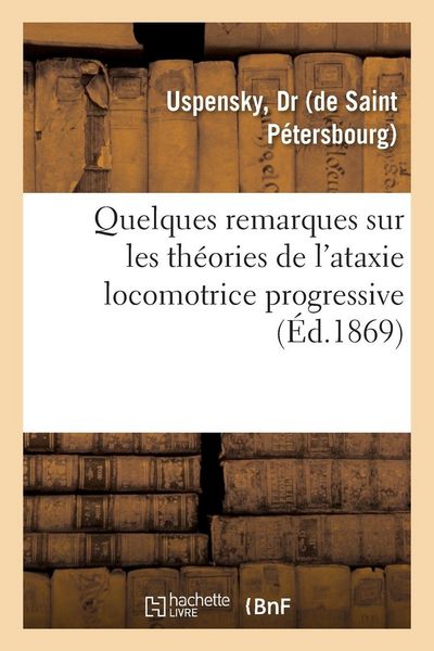 Produktbild: Quelques remarques sur les th&eacute;ories de l'ataxie locomotrice progressive