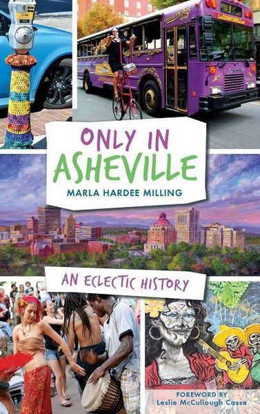 Produktbild: Only in Asheville: An Eclectic History