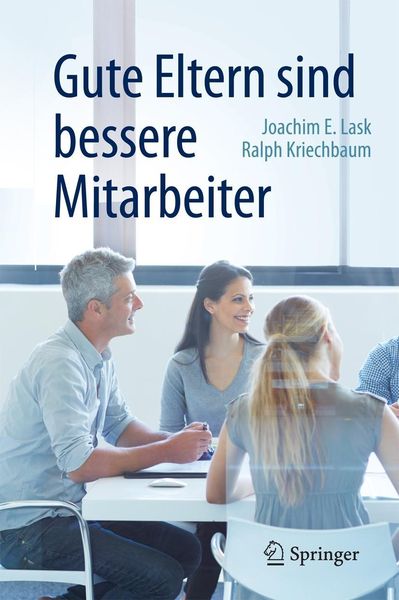 Produktbild: Gute Eltern sind bessere Mitarbeiter