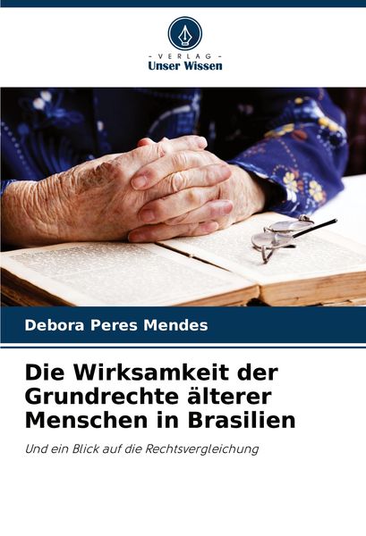 Produktbild: Die Wirksamkeit der Grundrechte &auml;lterer Menschen in Brasilien