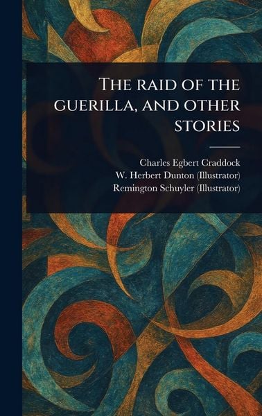 Produktbild: The Raid of the Guerilla, and Other Stories