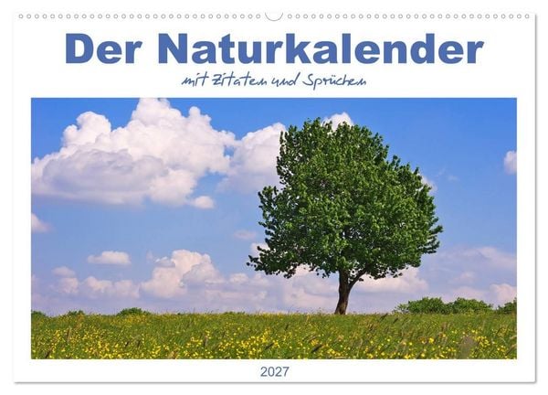 Produktbild: Der Naturkalender mit Zitaten und Spr&uuml;chen (Wandkalender 2027 DIN A2 quer), CALVENDO Monatskalender
