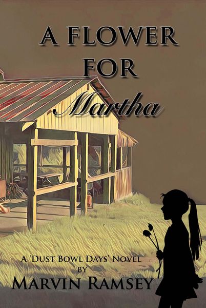 Produktbild: A Flower for Martha: A Dust-Bowl-Days-Novel (The Cole Family Series, #1)