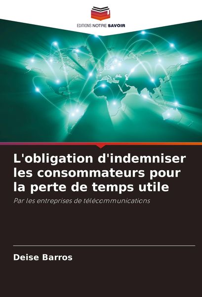 Produktbild: L'obligation d'indemniser les consommateurs pour la perte de temps utile