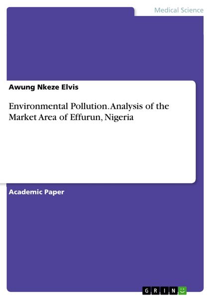 Produktbild: Environmental Pollution. Analysis of the Market Area of Effurun, Nigeria