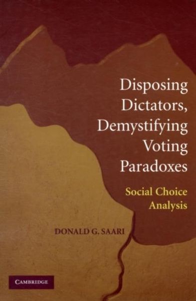 Produktbild: Disposing Dictators, Demystifying Voting Paradoxes