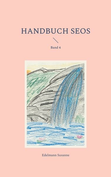 Handbuch SEOS, Taschenbuch von Edelmann Susanne, BoD – Books on Demand, 9783769338492